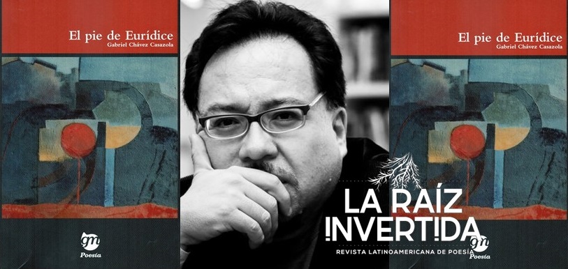 El pie de Eurídice y los misterios de la poesía de Gabriel Chávez Casazola